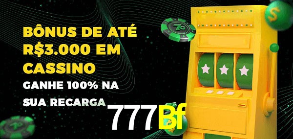 777Bf melhor bônus de depósito